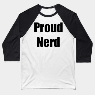 proud nerd Baseball T-Shirt